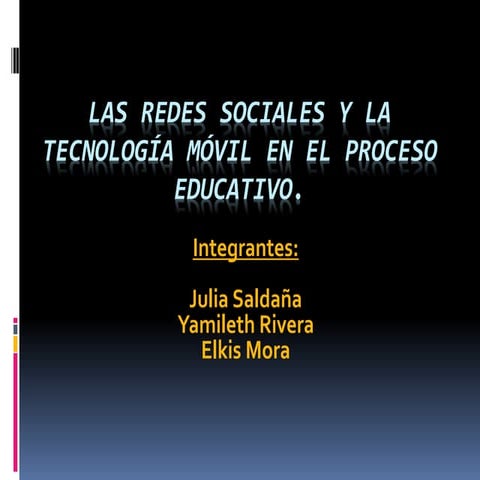 Las redes sociales   la tecnología móvil  y e-learnig