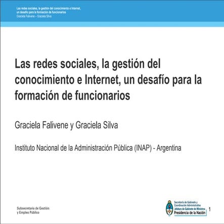 Las redes sociales, la gestión del conocimiento e internet, un desafío para l...