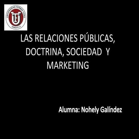 Las relaciones públicas, doctrina, sociedad  y Marketing
