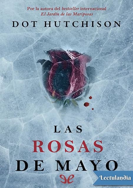 Las rosas de mayo - Dot Hutchison - El coleccionista