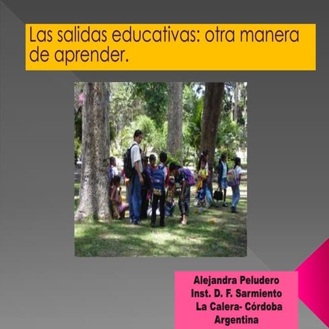 Las salidas educativas,otra manera de aprender.