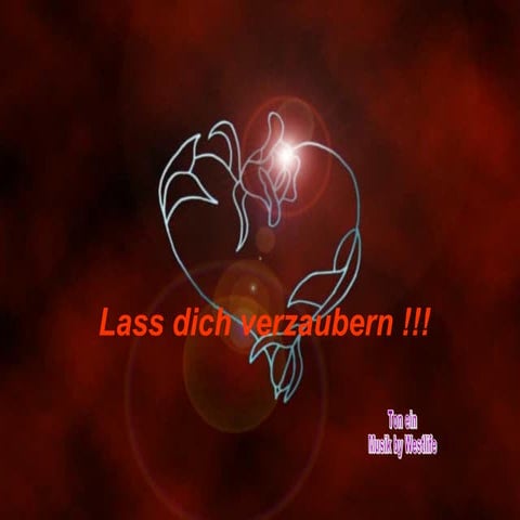 Lass Dich Verzaubern