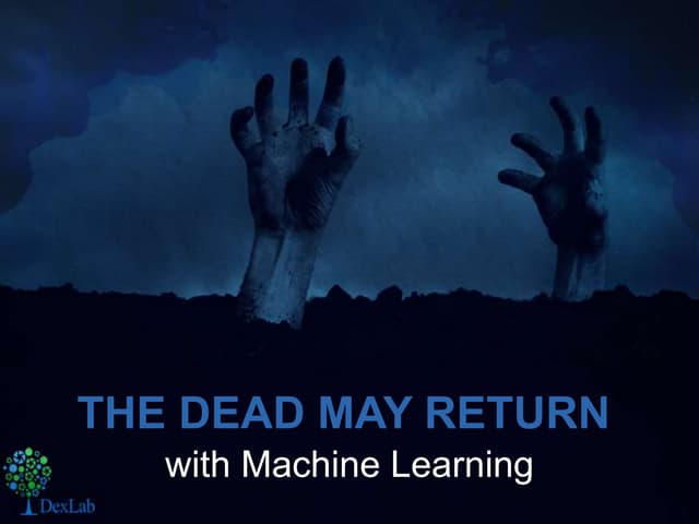 Machine Learning will conjure the return of the dead!