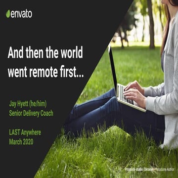 Last Anywhere - And then the world went remote first