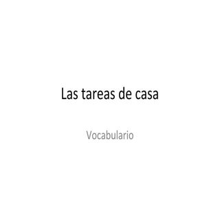 Las tareas de casa - Vocabulario