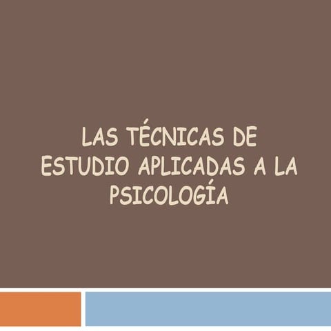 Las TéCnicas De Estudio Aplicadas A La PsicologíA