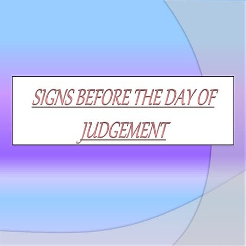 Signs Before The Last day of judgement