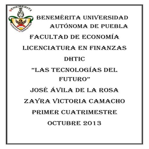 Las tecnologias del futuro