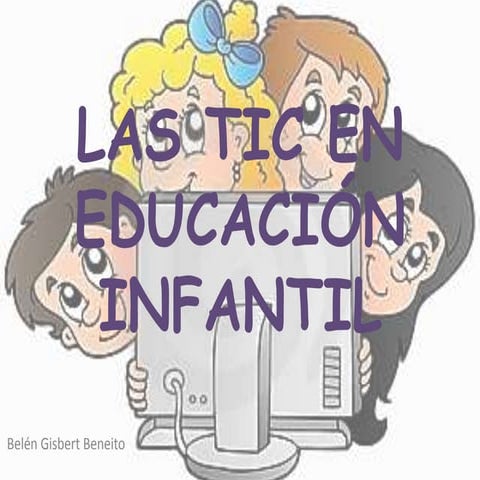 Las tic en educación infantil