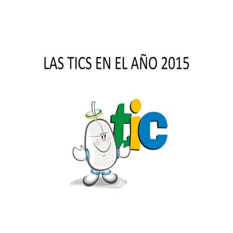 Las tics en el año 2015