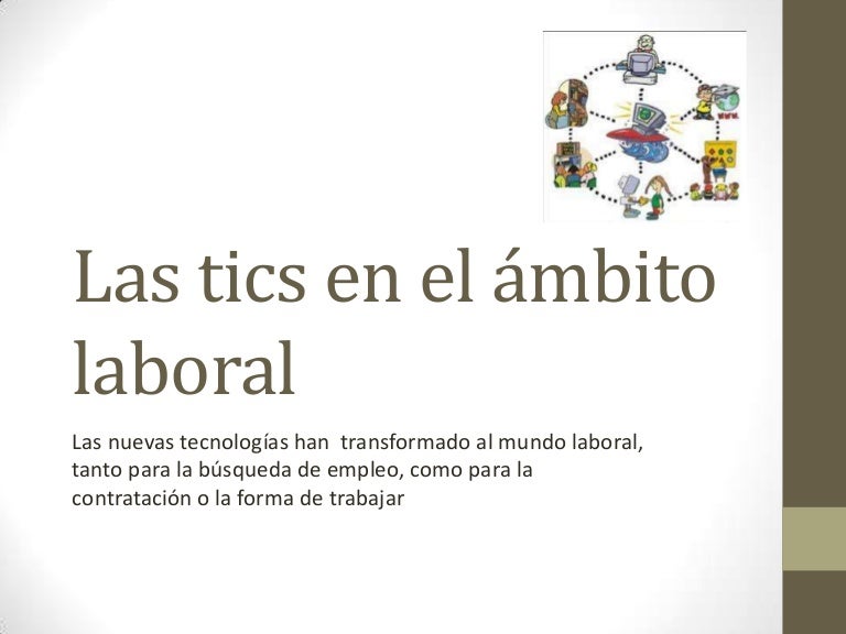 Las tics en el ámbito laboral