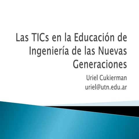 Las TICs en la Educación de Ingeniería
