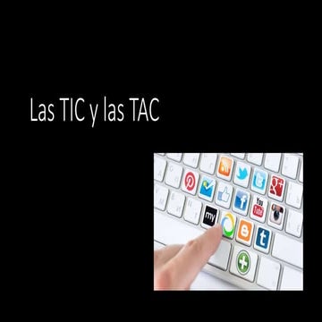 Las tic y las tac