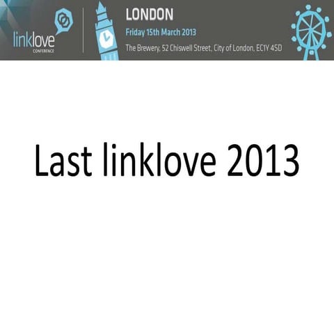 Last linklove presentation round-up