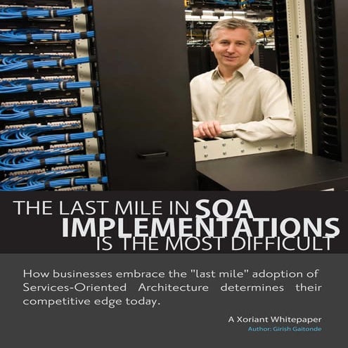 The Xoriant Whitepaper: Last Mile Soa Implementation