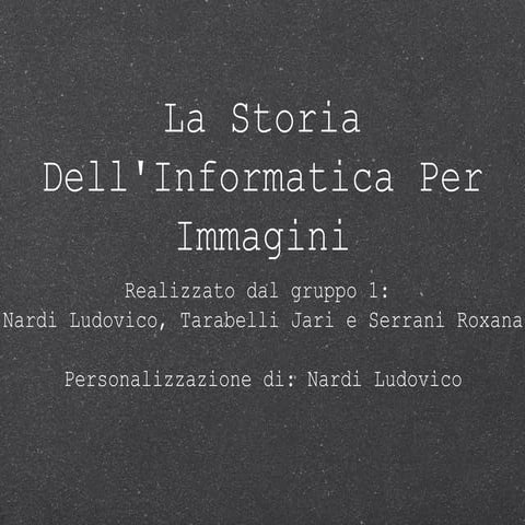 La storia dei computer Ludovico_Nardi