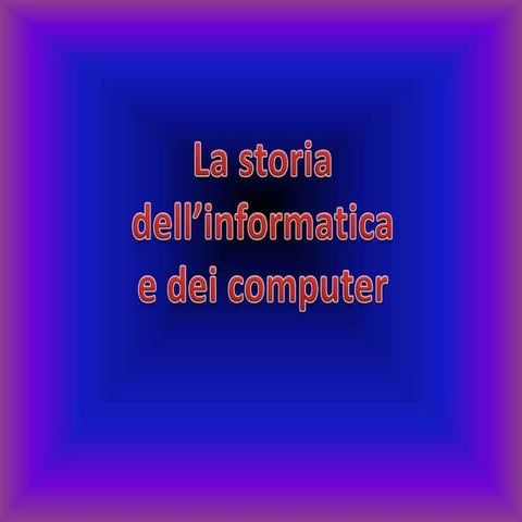 La storia dei computer matteo lambertucci