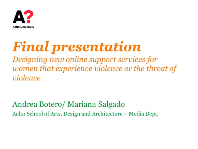 New Media for the Third Sector/ Case: Naisten Linja/ Last presentations