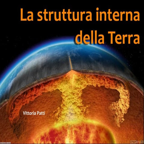 La struttura interna della terra