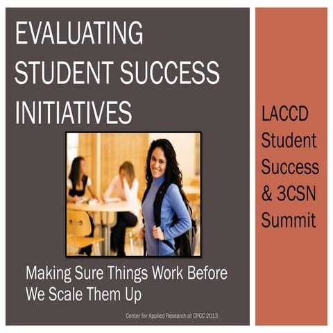 Evaluating Student Success Initiatives