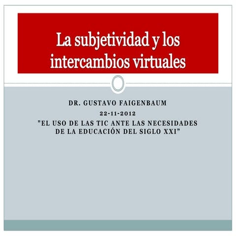 La subjetividad y los intercambios virtuales