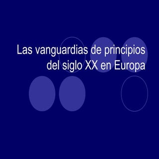 Las vanguardias de principios del s...