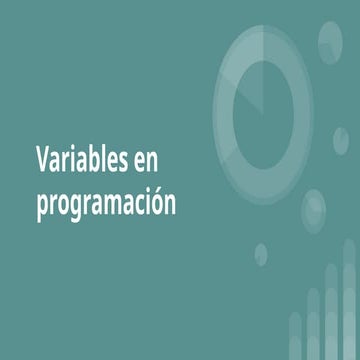 Introducción a Variables en Programación: Conceptos y Uso | PPTX