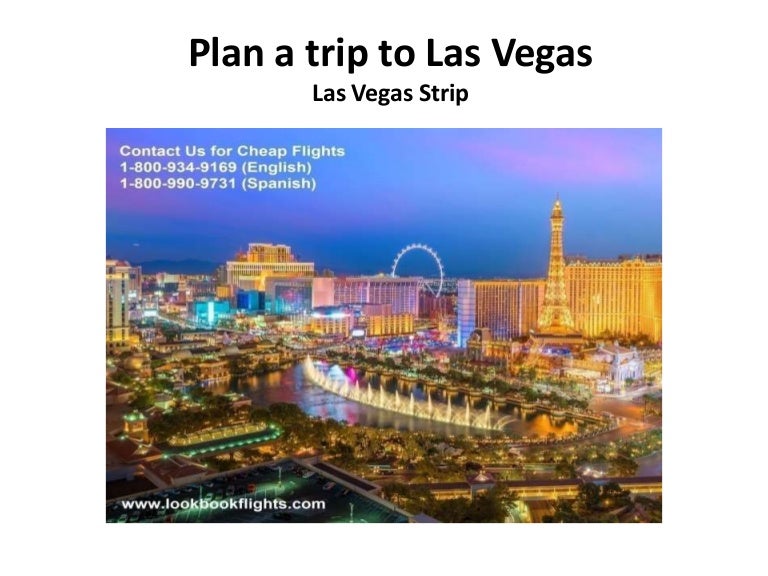 Plan a trip to Las Vegas