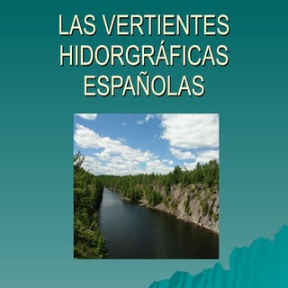 Las vertientes hidorgráficas españolas