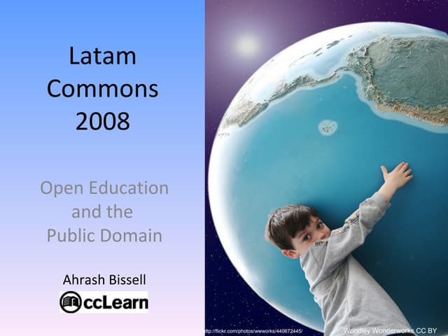 Latam Commons 2008 -Open Education and the Public Domain