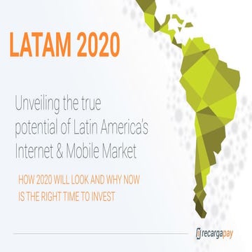 Latam 2020 - Internet & Mobile Market