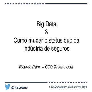 Big Data & Como mudar o status qu...