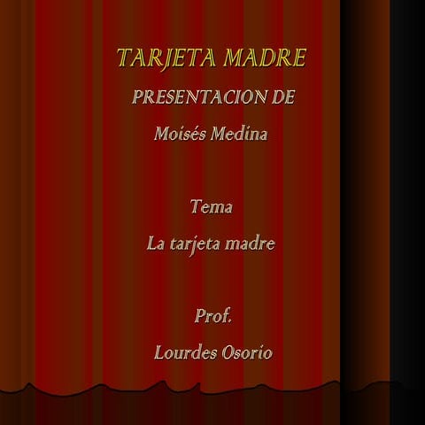 La tarjeta madre y sus diferentes dispositivos