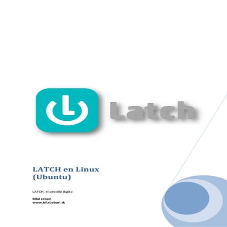 Latch, el pestillo digital