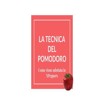 La tecnica del pomodoro - Come viene adottata in XPeppers