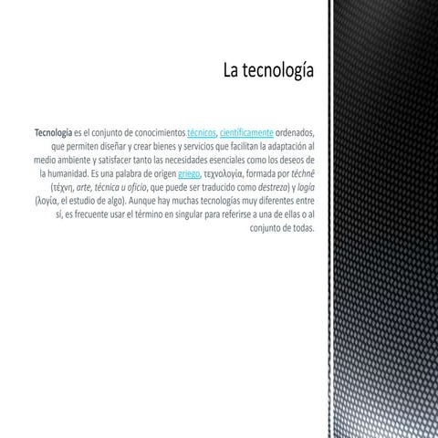 La tecnología