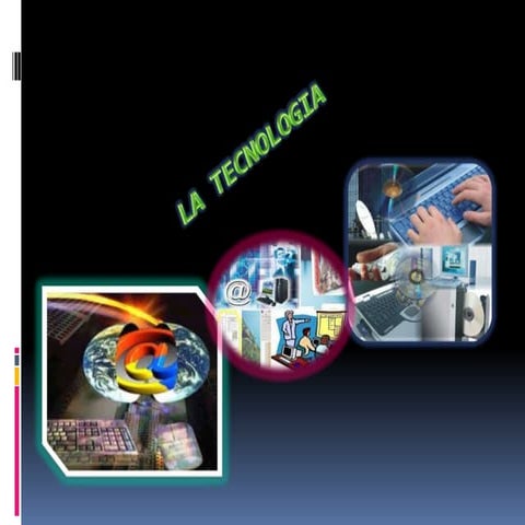 La tecnologia