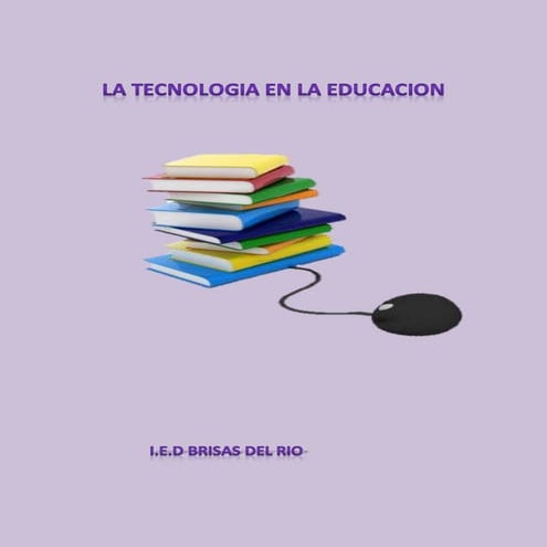 La tecnologia en la educacion
