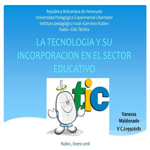 La tecnologia y su incorporacion en el sector