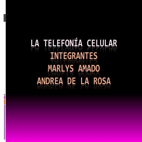 La telefonía celular marly