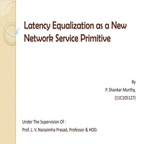 Latency equalization as a new network service primitive.ppt