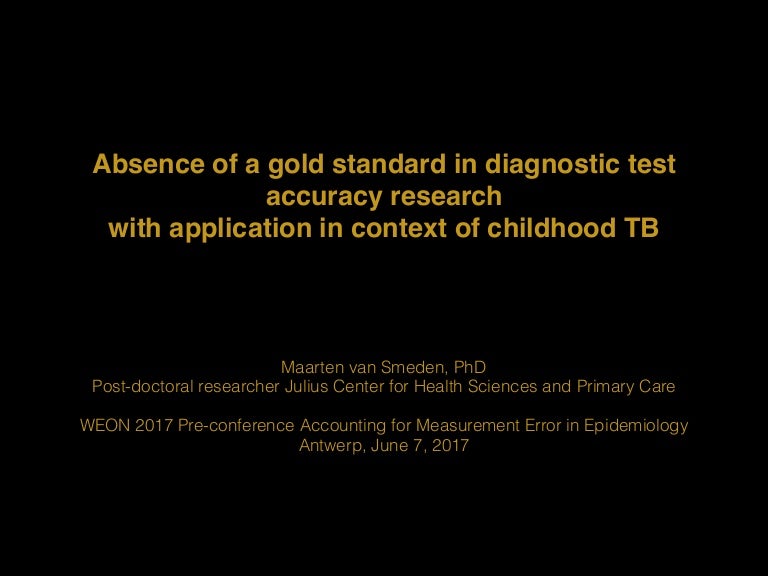 Absence of a gold standard in diagnostic test accuracy research
