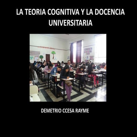 La  teoria cognitiva y la docencia universitaria  ccesa007
