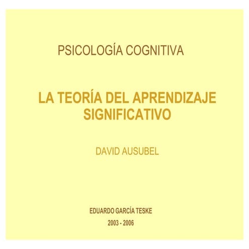 La Teoría del Aprendizaje Significativo d.ausubel ccesa007