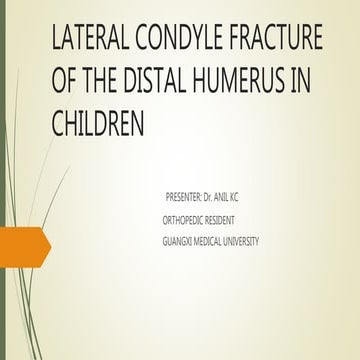 Lateral condyle fracture humerus | PPTX