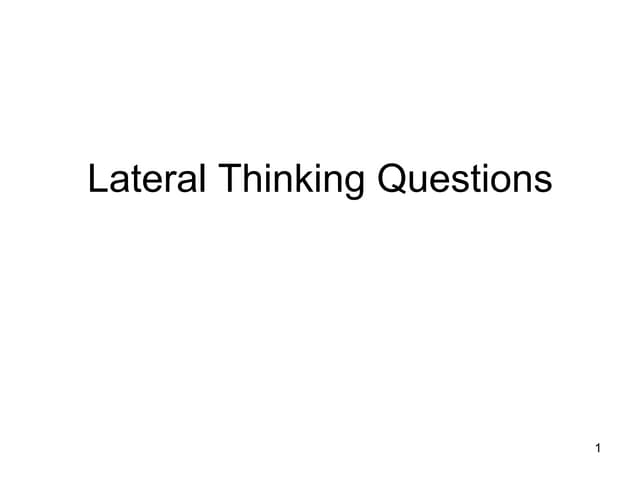 Lateral Thinking Questions