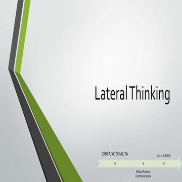 Lateral thinking