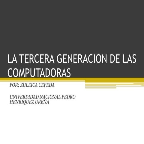 La tercera generacion de las computadoras