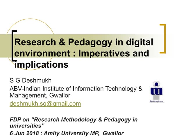 Research & pedagogy In digital environment : Imperatives & Implications 