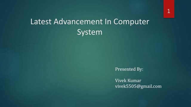 Latest advancement in computer